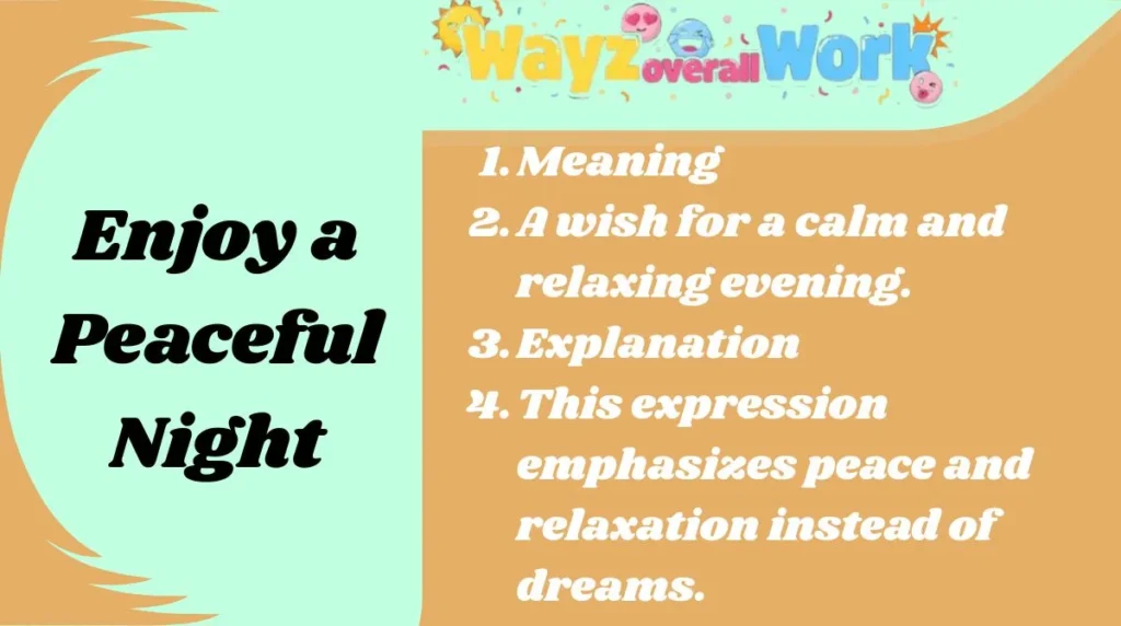 Enjoy a Peaceful Night