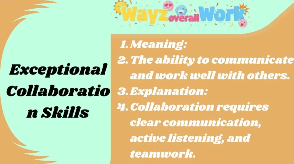 Exceptional Collaboration Skills