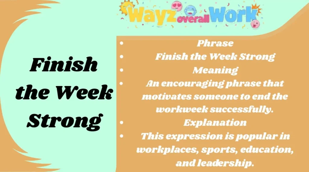 Finish the Week Strong