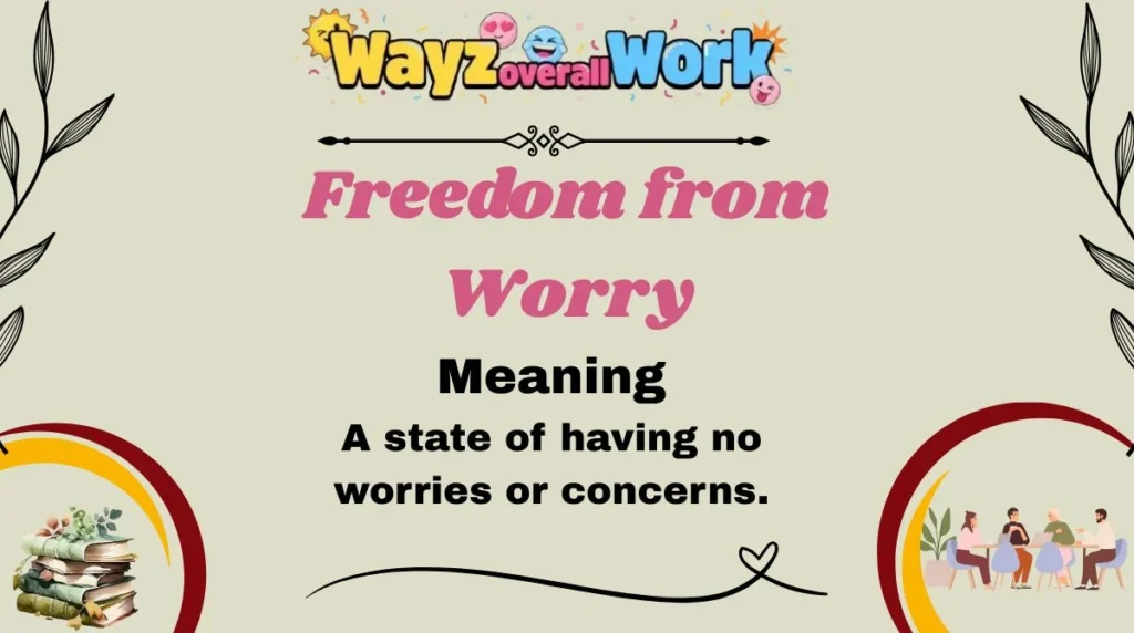 Freedom from Worry