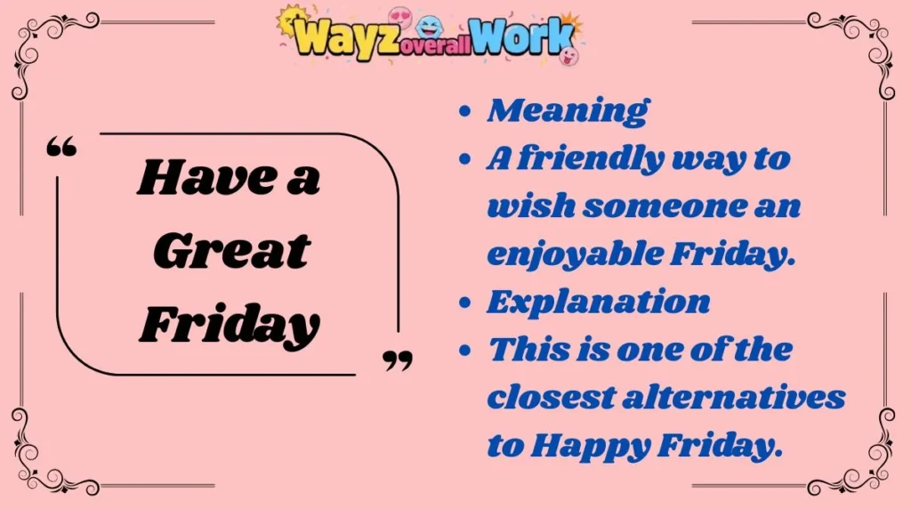 Have a Great Friday