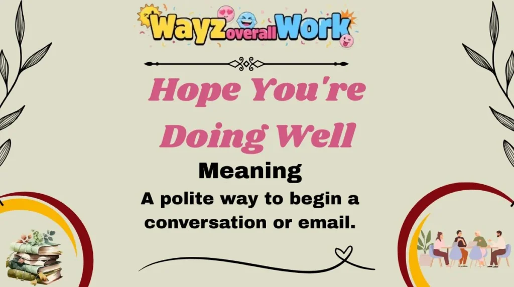 Hope You're Doing Well