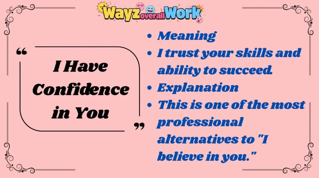 I Have Confidence in You