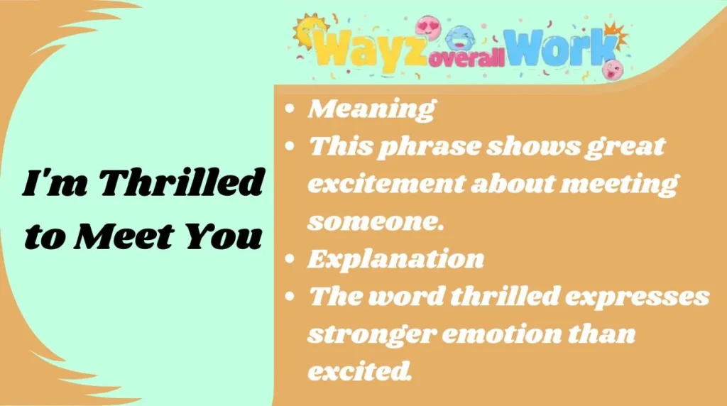 I'm Thrilled to Meet You
