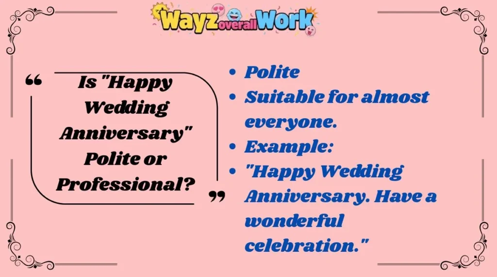 Is "Happy Wedding Anniversary" Polite or Professional?
