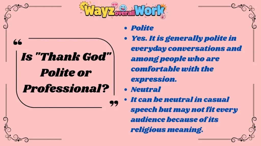 Is "Thank God" Polite or Professional?