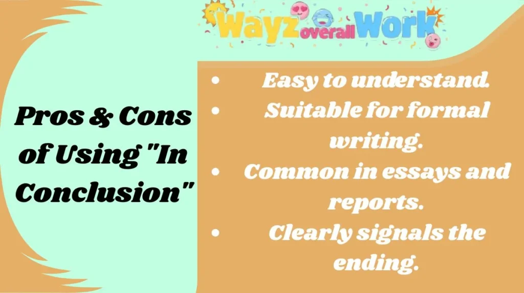 Pros & Cons of Using "In Conclusion"