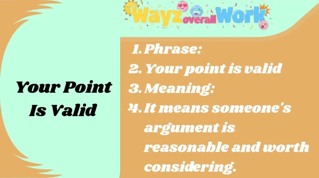 Your Point Is Valid