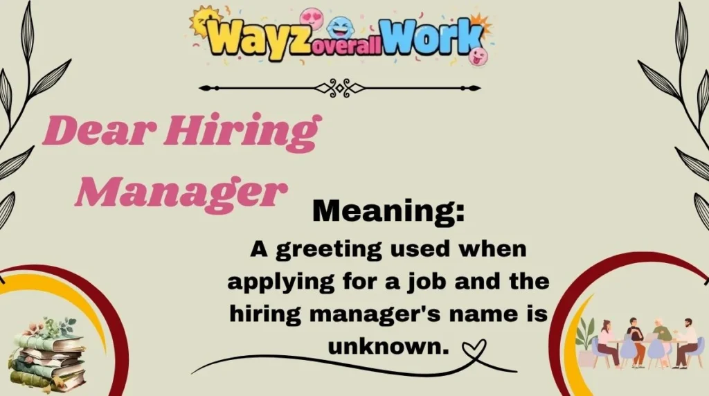 Dear Hiring Manager