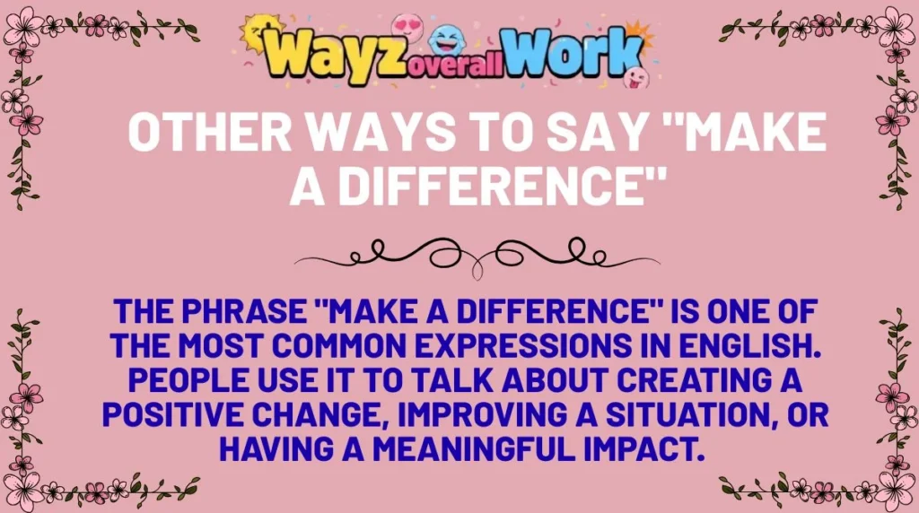 Other Ways to Say "Make a Difference"