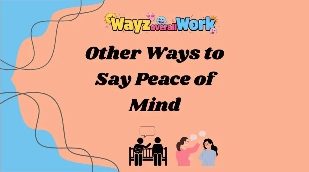 Other Ways to Say Peace of Mind